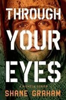 Shane Graham - Through Your Eyes, Häftad