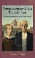 Theodore P Letis - Contemporary Bible Translations, Häftad