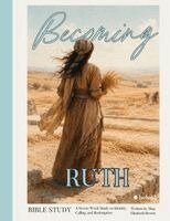 Meg Elizabeth Brown, Hannah Thompson, Ann Elmore - Becoming Ruth, Häftad