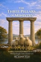 Mandy Isaac - Three Pillars of Ministry, Häftad. Tillgänglighet: Lägg i varukorg
