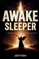 Jeffrey Fish - Awake Sleeper, Häftad. Tillgänglighet: Lägg i varukorg