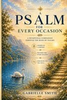 Gabrielle Smith - Psalm for Every Occasion, Häftad