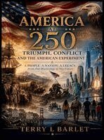 Terry L Barlet - America at 250, Inbunden