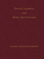 Beverly Jean McIntosh Brown - David Caldwell and Mary Ann Vaughn, Inbunden. Tillgänglighet: Lägg i varukorg
