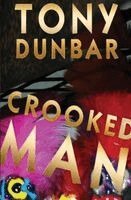 Tony Dunbar - Crooked Man, Häftad