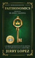 Jose Jerry Lopez, John C Maxwell - FAITHONOMICS "Version Español", Inbunden