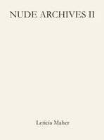 Leticia Maher - Nude Archives II, Inbunden. Tillgänglighet: Lägg i varukorg