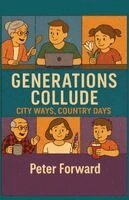 Peter Forward - Generations Collude, Häftad. Tillgänglighet: Lägg i varukorg