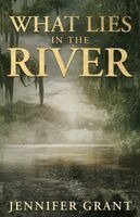 Jennifer Grant, Leandra Coe - What Lies in the River, Häftad. Tillgänglighet: Lägg i varukorg