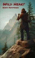 Randy Kemmerer - Wild Heart, Häftad. Tillgänglighet: Lägg i varukorg