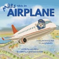 Lucy Barry - Miles Takes An Airplane, Häftad. Tillgänglighet: Lägg i varukorg