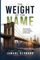 Jamaal Bernard - Weight of the Name, Häftad
