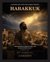 Mark Barton - Lionheart Discipleship Expedition Series - Habakkuk, Övrigt. Tillgänglighet: Lägg i varukorg
