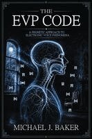Michael J Baker - EVP Code, Häftad