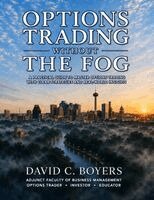 David C. Boyers - Options Trading Without The Fog, Häftad