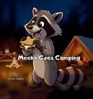 Emily Davis - Meeko Goes Camping, Inbunden. Tillgänglighet: Lägg i varukorg