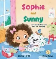 Bailey Hope - Sophie and Sunny, Inbunden. Tillgänglighet: Lägg i varukorg