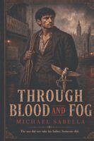 Through Blood and Fog