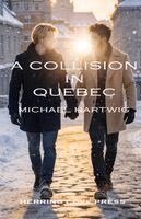 Michael Hartwig - Collision in Quebec, Häftad. Tillgänglighet: Lägg i varukorg