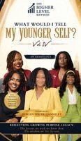 Darlene Williams - The Higher Level Method: What Would I Tell My Younger Self? Vol. IV, Inbunden