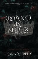 Kara Murphy - Crowned In Secrets- Special Edition, Häftad. Tillgänglighet: Lägg i varukorg