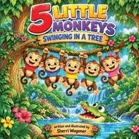 Sherri Wagoner - Five Little Monkeys Swinging in a Tree, Häftad. Tillgänglighet: Lägg i varukorg