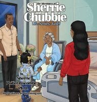 Dr. Sherrie Poitier-Liscombe - The Adventures of Sherrie and Chubbie Life Series: Grief, Inbunden. Tillgänglighet: Lägg i varukorg