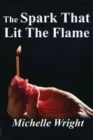 Michelle Wright - Spark That Lit the Flame, Häftad. Tillgänglighet: Lägg i varukorg