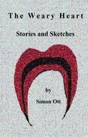 Simon Ott - Weary Heart, Häftad. Tillgänglighet: Lägg i varukorg