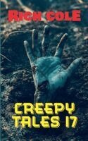 Rich Cole - Creepy Tales 17, Häftad. Tillgänglighet: Lägg i varukorg