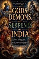 Tara McKenna - Gods, Demons, and Serpents of India, Häftad