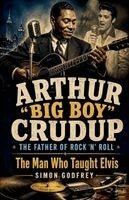 Simon Godfrey - Arthur "Big Boy" Crudup, Häftad