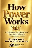 Bishop Osei Tweneboah Koduah - How Power Works, Häftad. Tillgänglighet: Lägg i varukorg
