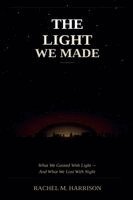 Rachel M Harrison - Light We Made, Häftad