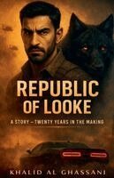 Khalid Al Ghassani - Republic of Looke, Häftad