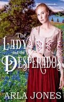 Arla Jones - Lady and the Desperados, Häftad