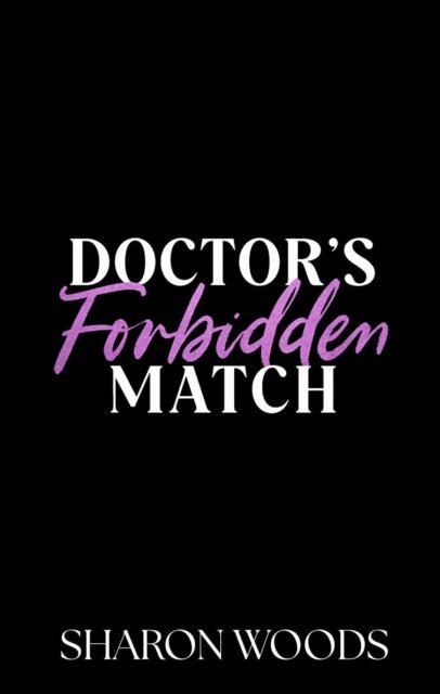 Sharon Woods - Doctor's Forbidden Match, E-bok