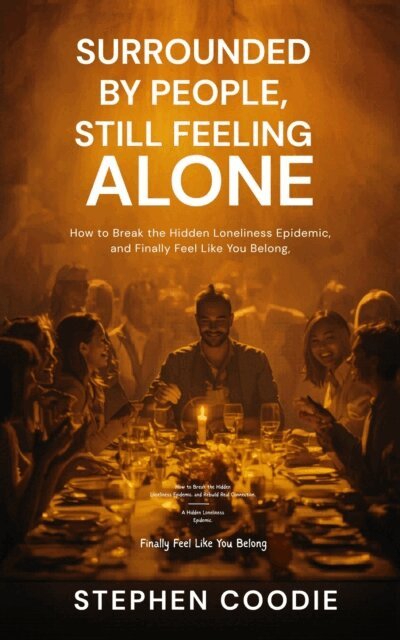 Stephen - Surrounded by People, Still Feeling Alone, E-bok