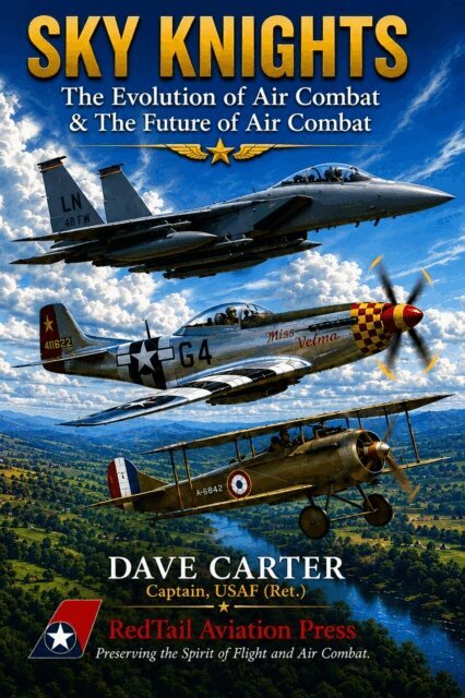 Dave Carter - Sky Knights - The Evolution of Air Combat & The Future of Air Combat, E-bok