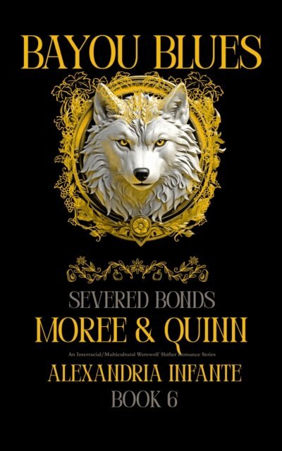 Alexandria Infante - Severed Bonds; Moree & Quinn, E-bok. Tillgänglighet: Lägg i varukorg