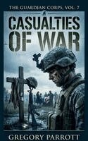 Gregory Parrott - Casualties of War, Häftad