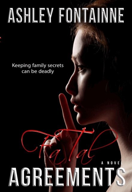 Ashley Fontainne - Fatal Agreements, E-bok