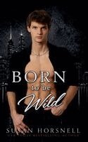 Susan Horsnell - Born to be Wild, Häftad