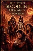 J M Wilson, Y Mehyou - Secret Bloodline from Mars, Häftad