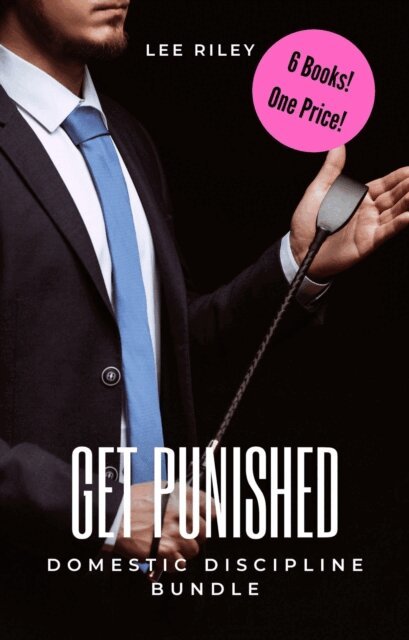 Lee Riley - Get Punished: Domestic Discipline Bundle, E-bok. Tillgänglighet: Kommande
