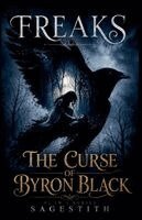 Sage Stith - Freaks, The Curse of Byron Black, Häftad