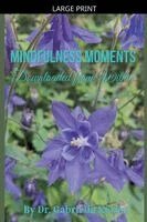 Gabriella Kőrösi - Mindfulness Moments Downloaded from Within, Häftad. Tillgänglighet: Lägg i varukorg