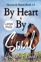 Hannah E. Carey - By Heart & By Soul (Large Print), Häftad