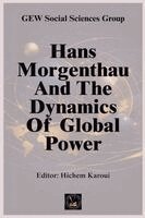 GEW Social Sciences Group - Hans Morgenthau And The Dynamics Of Global Power, Övrigt