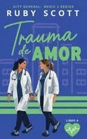 Ruby Scott - Trauma de Amor, Häftad. Tillgänglighet: Lägg i varukorg